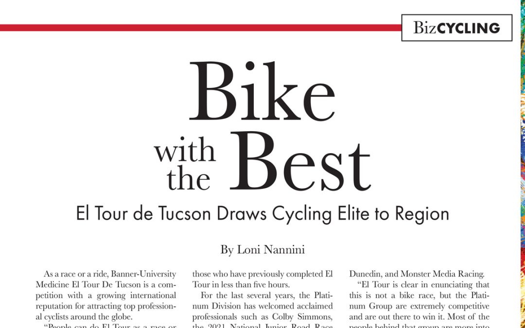 Biz Tucson: Bike with the Best – El Tour de Tucson Draws Cycling Elite