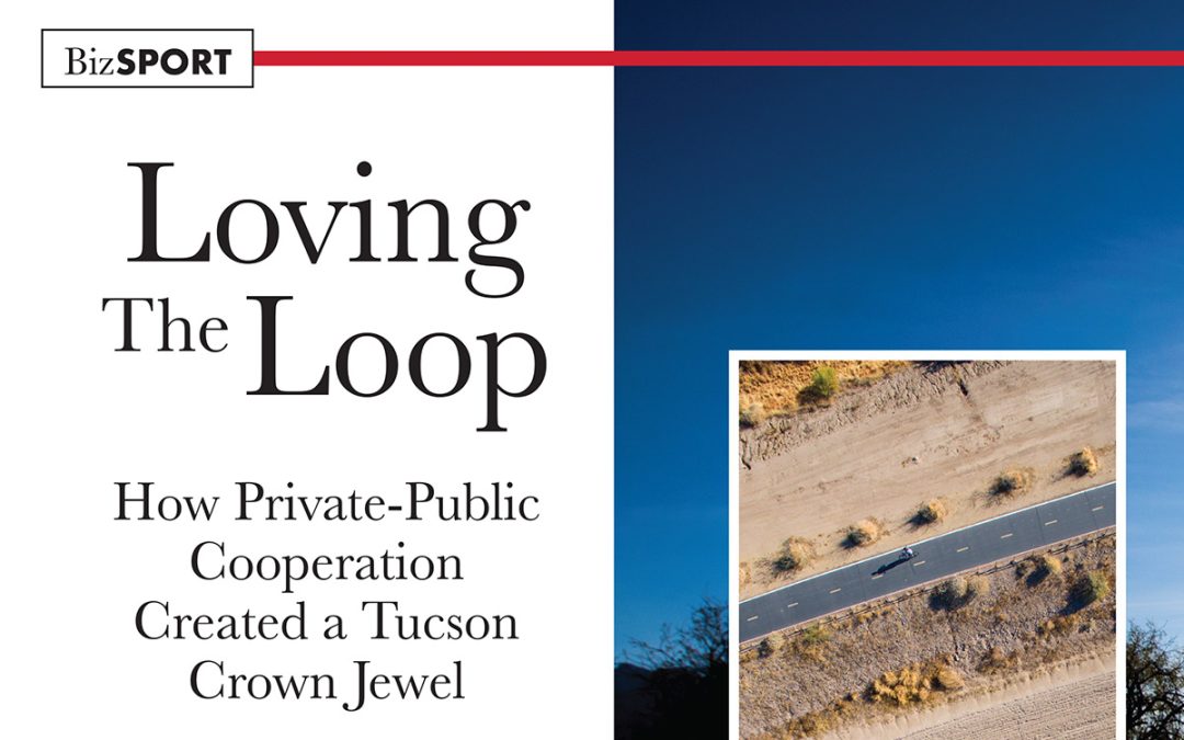 Biz Tucson: Loving The Loop